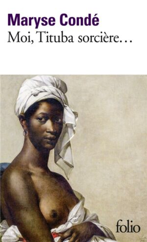 MOI, TITUBA SORCIERE... - NOIRE DE SALEM