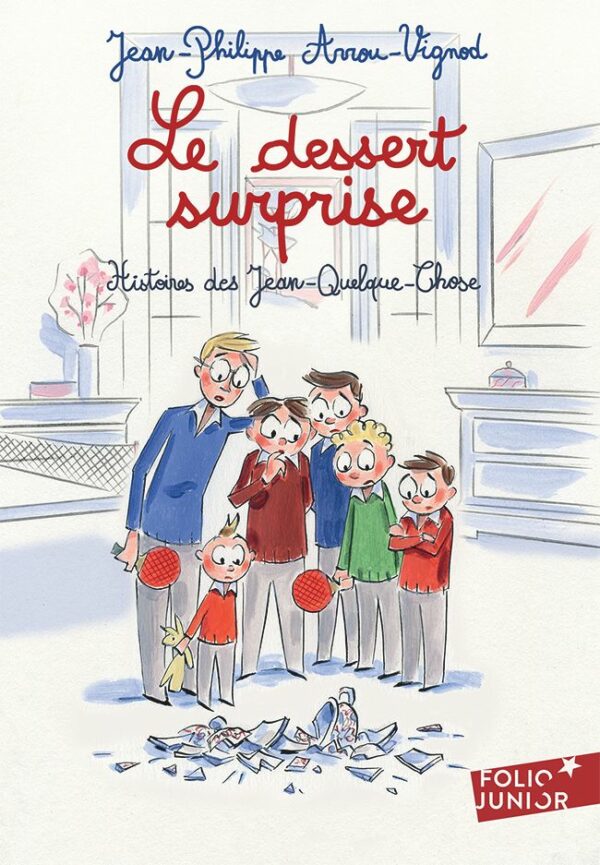 LE DESSERT SURPRISE - HISTOIRES DES JEAN-QUELQUE-CHOSE