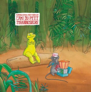 L'AMI DU PETIT TYRANNOSAURE