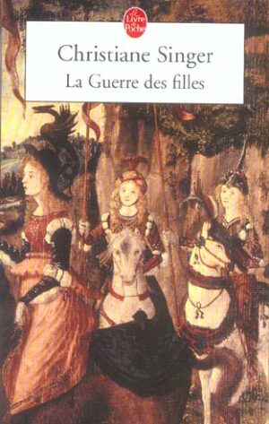 LA GUERRE DES FILLES
