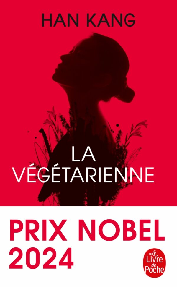 LA VEGETARIENNE - PRIX NOBEL DE LITTERATURE 2024