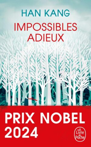 IMPOSSIBLES ADIEUX - PRIX NOBEL DE LITTERATURE 2024