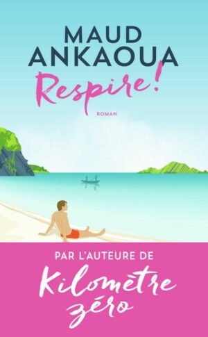 RESPIRE ! - LE PLAN EST TOUJOURS PARFAIT