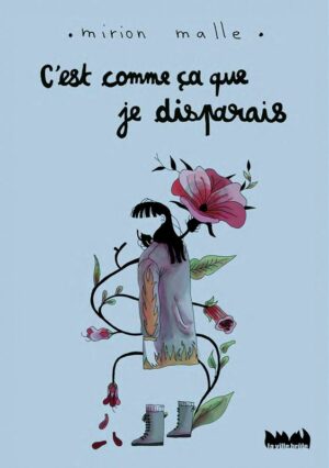C'EST COMME CA QUE JE DISPARAIS