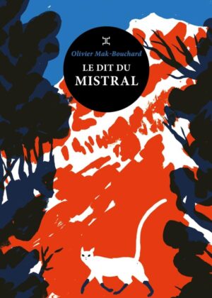 LE DIT DU MISTRAL