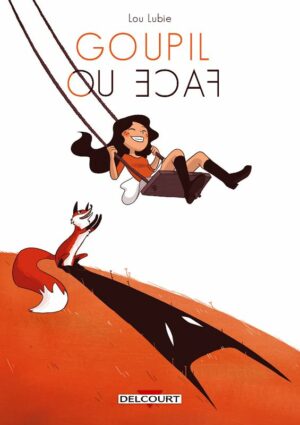 GOUPIL OU FACE - ONE-SHOT - GOUPIL OU FACE