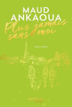 PLUS JAMAIS SANS MOI - EDITION COLLECTOR