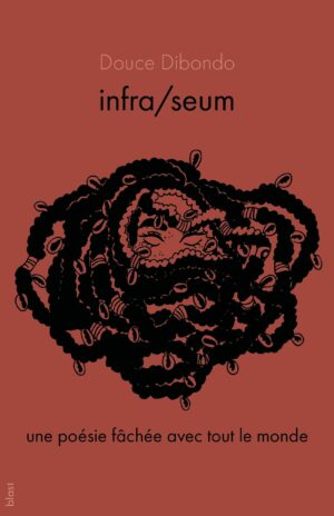 INFRA/SEUM - UNE POESIE FACHEE AVEC TOUT LE MONDE