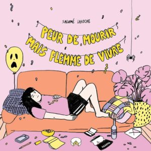 PEUR DE MOURIR MAIS FLEMME DE VIVRE