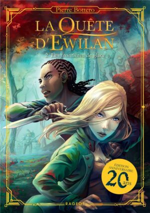 EWILAN - T02 - LA QUETE D'EWILAN - LES FRONTIERES DE GLACE
