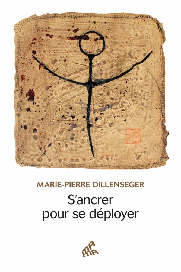 S'ANCRER POUR SE DEPLOYER