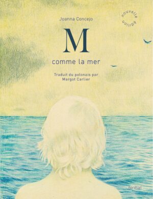 M COMME LA MER - NOUVELLE EDITION
