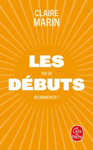 LES DEBUTS - PAR OU RECOMMENCER ?
